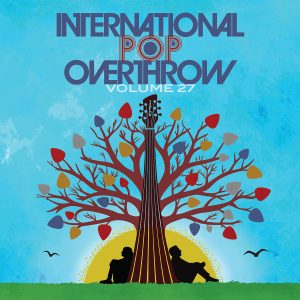International Pop Overthrow: Volume 27