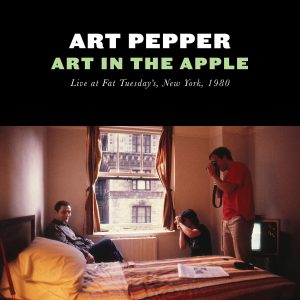 Art Pepper – Art In The Apple